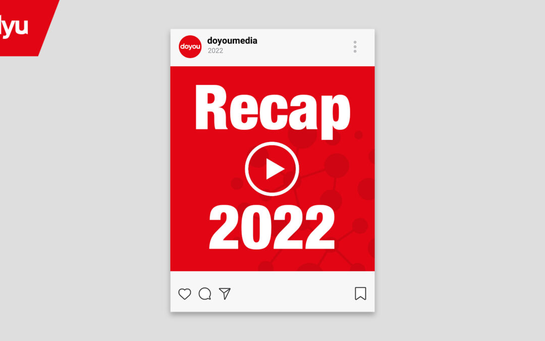 2022, el año récord de Doyou Media: dale al play